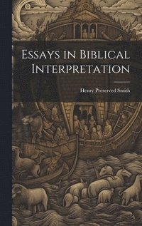 bokomslag Essays in Biblical Interpretation