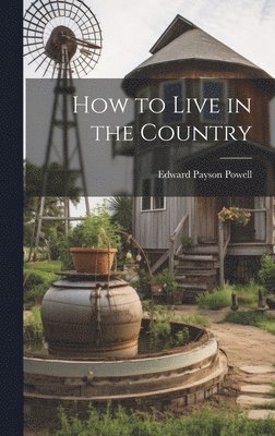 How to Live in the Country 1