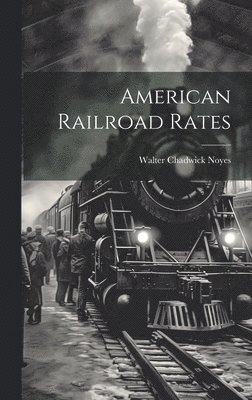 American Railroad Rates