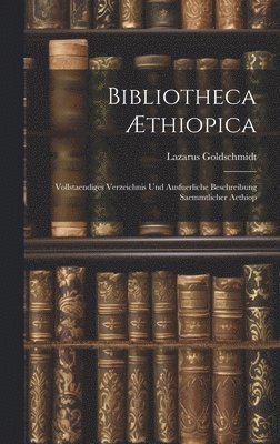 Bibliotheca thiopica 1