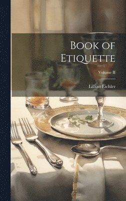 bokomslag Book of Etiquette; Volume II