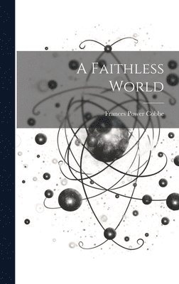 A Faithless World 1