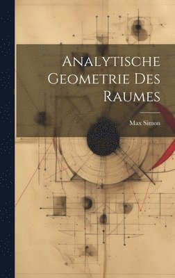 bokomslag Analytische Geometrie des Raumes