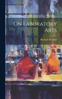 bokomslag On Laboratory Arts