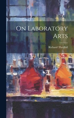 bokomslag On Laboratory Arts