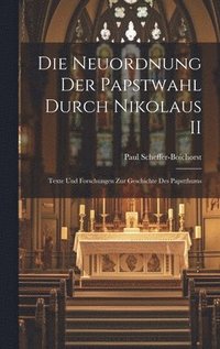 bokomslag Die Neuordnung der Papstwahl Durch Nikolaus II