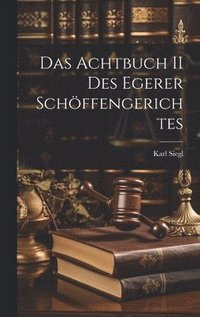bokomslag Das Achtbuch II des Egerer Schffengerichtes