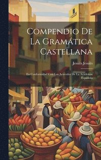 bokomslag Compendio de la Gramtica Castellana