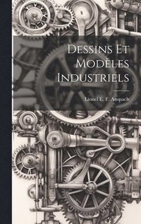 bokomslag Dessins et Modèles Industriels