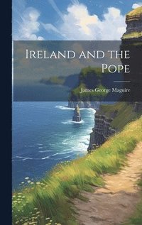 bokomslag Ireland and the Pope