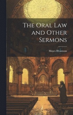 bokomslag The Oral Law and Other Sermons