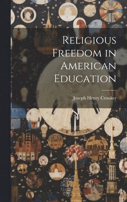 Religious Freedom in American Education 1