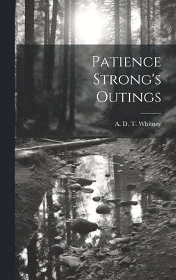 Patience Strong's Outings