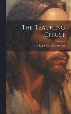 bokomslag The Teaching Christ