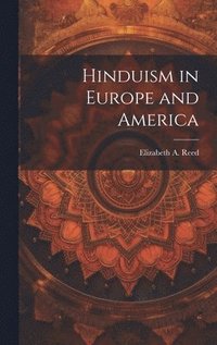 bokomslag Hinduism in Europe and America