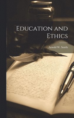 bokomslag Education and Ethics