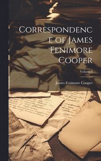 bokomslag Correspondence of James Fenimore Cooper; Volume I