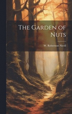 bokomslag The Garden of Nuts