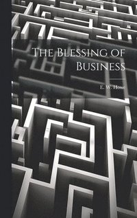 bokomslag The Blessing of Business