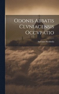 bokomslag Odonis Abbatis Clvniacensis Occvpatio