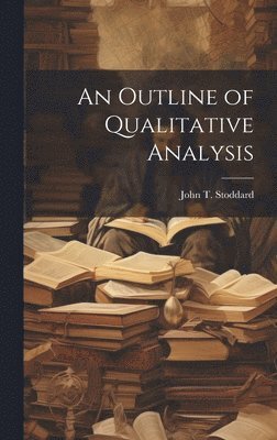 An Outline of Qualitative Analysis 1