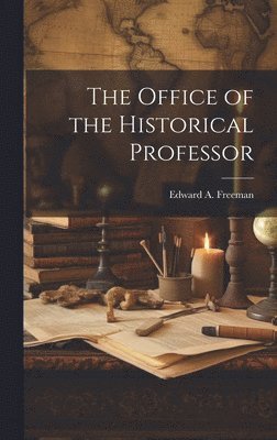 bokomslag Office of the Historical Professor