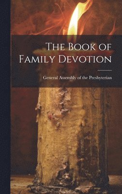 bokomslag The Book of Family Devotion