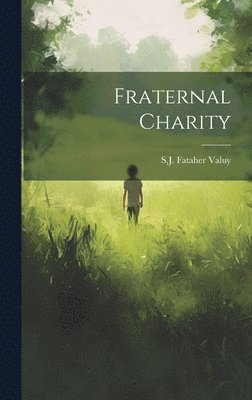 Fraternal Charity 1