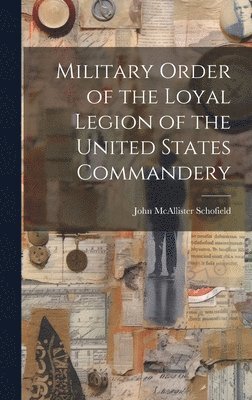 bokomslag Military Order of the Loyal Legion of the United States Commandery