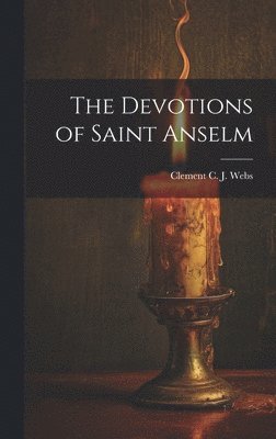 bokomslag Devotions of Saint Anselm