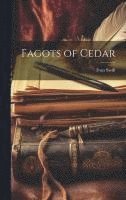 bokomslag Fagots of Cedar