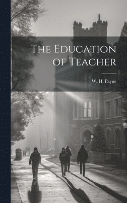 The Education of Teacher 1