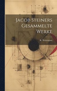 bokomslag Jacob Steiners Gesammelte Werke