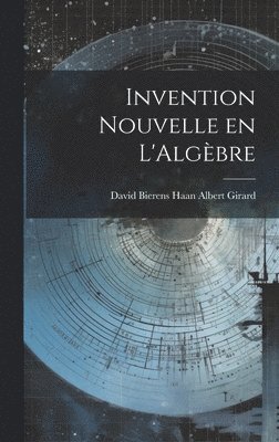 bokomslag Invention Nouvelle en L'Algbre