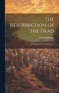 bokomslag The Resurrection of the Dead