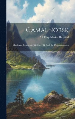 Alf Torp Marius Hægstad, Marius Hægstad, Alf Torp - Gamalnorsk, Inbunden