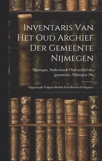 bokomslag Inventaris van het Oud Archief der Gemeente Nijmegen