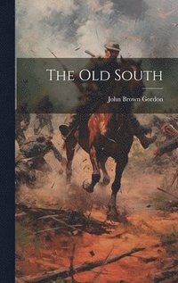 bokomslag The Old South