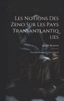 Les Notions des Zeno sur les Pays Transantlantiques 1