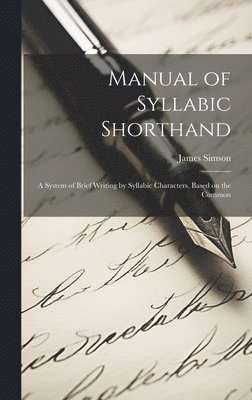 Manual of Syllabic Shorthand 1