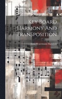 bokomslag Key Board Harmony And Transposition