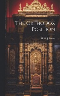 bokomslag The Orthodox Position