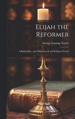 Elijah the Reformer 1