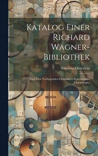 bokomslag Katalog Einer Richard Wagner-bibliothek