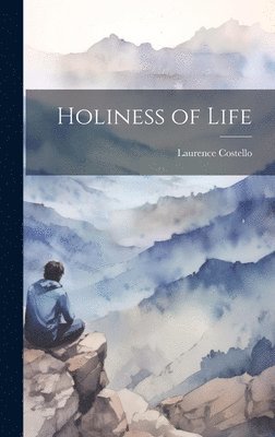 Holiness of Life 1