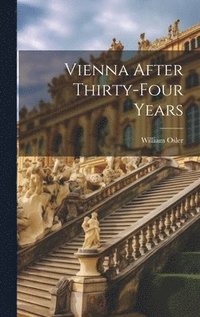 bokomslag Vienna After Thirty-Four Years