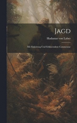 Hadamar Von Laber, Hadamar von Laber - Jagd, Inbunden