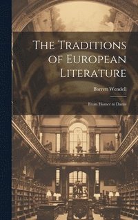 bokomslag Traditions of European Literature