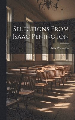 bokomslag Selections From Isaac Penington