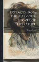 Thomas Green - Extracts From the Diary of a Lover of Literature, Inbunden